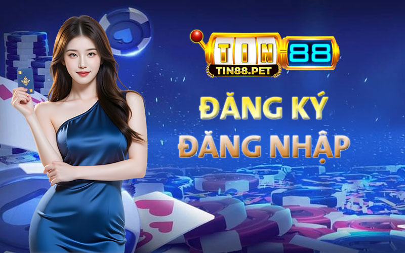 Đăng ký đăng nhập tài khoản Tin88 – Chỉ vài bước là xong
