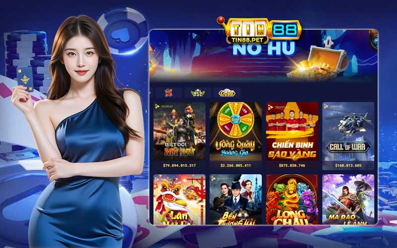 Nhà cái Tin88 có nhiều sảnh nổ hũ thú vị
