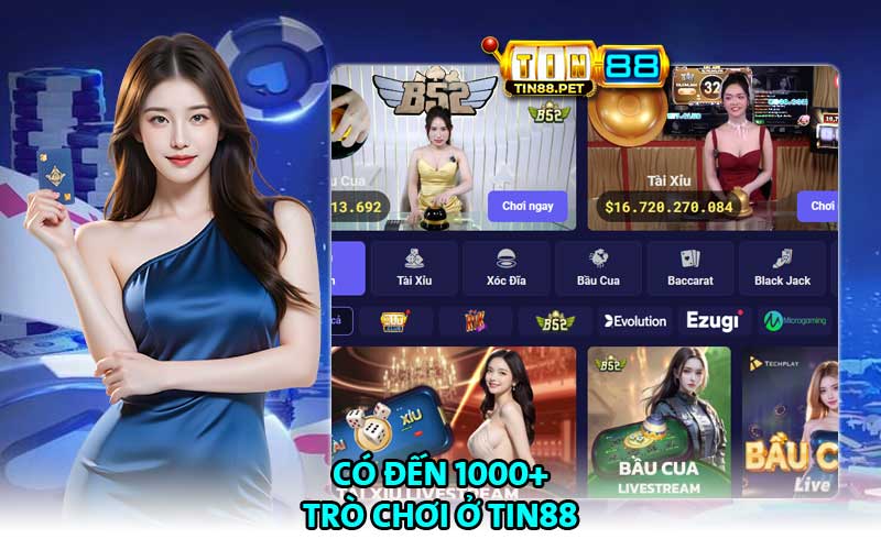 Có đến 1000+ trò chơi ở Tin88