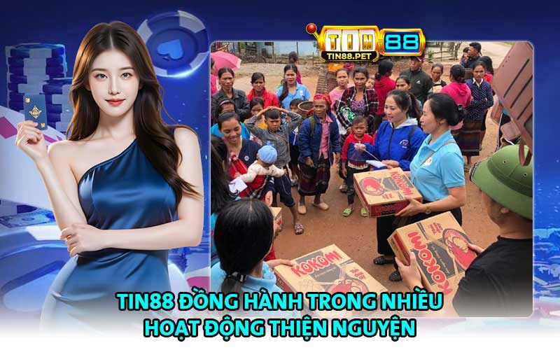 Tin88 đồng hành trong nhiều hoạt động thiện nguyện